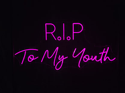 RIP TO MY YOUTH