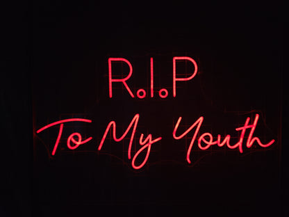 RIP TO MY YOUTH